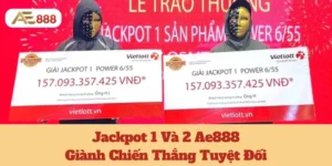Jackpot 1 Và 2 Ae888: Giành Chiến Thắng Tuyệt Đối